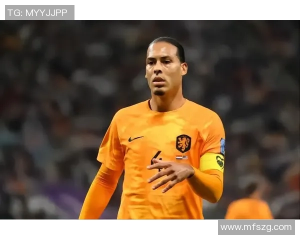 范戴克:从天才少年到世界顶级后卫的传奇之路与成就分析 范戴克:从天才少年到世界顶级后卫的传奇之路与成就分析